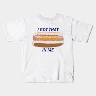 I Got That Dog In Me (Mustard) Kids T-Shirt